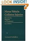 Motor Vehicle Collision Injuries: Biomechanics, Diagnosis, and Management (Second Edition)
