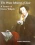 The Prime Minister of Taste: A Portrait of Horace Walpole