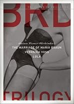 Fassbinder's BRD Trilogy (The Marriage of Maria Braun / Veronika Voss / Lola) - Criterion Collection