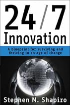 24/7 Innovation: A Blueprint for Surviving and Thriving in an Age of Change
