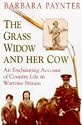 The Grass Widow and Her Cow: An Enchanting Account of Country Life in Wartime Britain