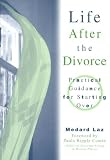 Life After the Divorce: Practical Advice for Starting Over
