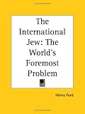 The International Jew: Jewish Influences In American Life