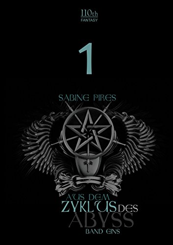 Aus dem Zyklus des Abyss: Band 1 (German Edition)