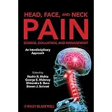 Head, Face, and Neck Pain Science, Evaluation, and Management: An Interdisciplinary Approach