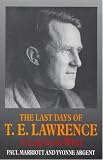 Review The Alpha Press Ltd  / The Last Days of T.E. Lawrence: A Leaf in the Wind