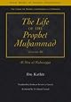 The Life of the Prophet Muhammad: Al-Sira Al-Nabawiyya (Great Books of Islamic Civilization Series)