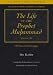 The Life of the Prophet Muhammad: Al-Siraay Al-Nabawiyya: v. 3 (Great Books of Islamic Civilization)