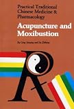 Acupuncture and Moxibustion