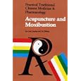 Acupuncture and Moxibustion (Practical Traditional Chinese Medicine and Pharmacology) by  Geng Junying and Su Zhihong