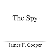 The Spy | [James Fenimore Cooper]