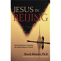 Jesus in Beijing: How Christianity Is Changing the Global Balance of Power