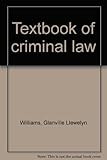 Textbook of criminal law