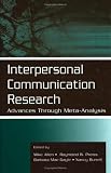 Image of Interpersonal Communication Research: Advances Through Meta-analysis (Lea's Communication Series)