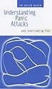 Understanding Panic Attacks and Overcoming Fear