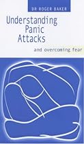 Understanding Panic Attacks and Overcoming Fear