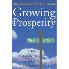 Growing Prosperity: The Battle for Growth with Equity in the Twenty-First Century