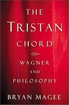 The Tristan Chord: Wagner and Philosophy