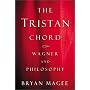 The Tristan Chord: Wagner and Philosphy de Bryan Magee