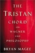 The Tristan Chord: Wagner and Philosophy