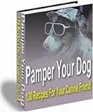 130 Canine Recipes To Pamper Your Dog (Dodo Publishing)