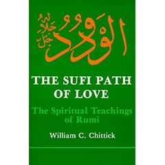 Sufi Path of Love: Spiritual Teachings of Rumi (Suny Series, Islamic Spirituality)