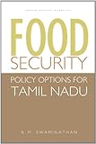 Food security, policy options for Tamil Nadu