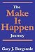  : The 'Make It Happen' Journey