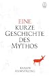 Eine kurze Geschichte des Mythos.