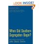 When Did Southern Segregation Begin?