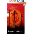 Schizophrenic