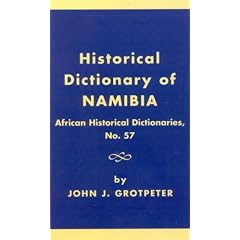 Historical Dictionary of Namibia (African Historical Dictionaries)