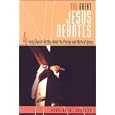 Great Jesus Debates: 4 Early Church Battles About the Person by Douglas W. Johnson