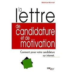 La lettre de candidature et de motivation