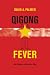 Books : Qigong Fever: Body, Science and Utopia in China (CERI)