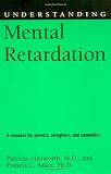 Understanding Mental Retardation (Understanding Health and Sickness Series)