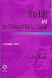 Review University of Hawaii Press  / Kita Ikki And the Making of Modern Japan: A Vision of Empire