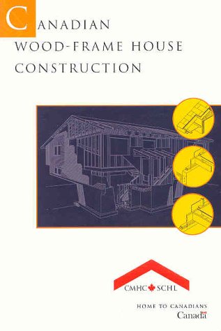 Canadian Wood-Frame House Construction Canadian Wood-Frame House Construction