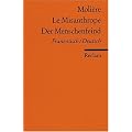 Le Misanthrope /Der Menschenfeind: Franz. /Dt.: Kom�die in f�nf Aufz�gen