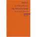 Le Misanthrope /Der Menschenfeind: Franz. /Dt.: Kom�die in f�nf Aufz�gen