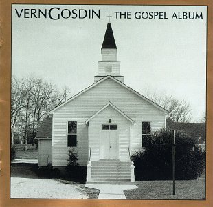 Vern Gosdin - The Gospel Album - Zortam Music