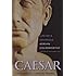 Caesar: Life of a Colossus