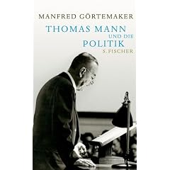 Thomas Mann und die Politik