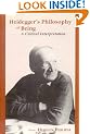 Heidegger's Philosophy of Being: A Critical Interpretation