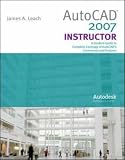 AutoCad 2007 Instructor with Autodesk Inventor Software 07