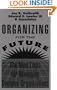 Organizing for the Future: The New Logic for Managing Complex Organizations (Jossey-Bass Management)