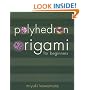 Polyhedron Origami for Beginners (Origami Classroom)