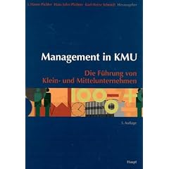 Management in KMU: Die F�hrung von Klein- und Mittelunternehmen