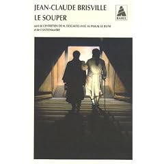 Le souper : Suivi de L'entretien de M Descartes avec M Pascal Le Jeune et de L'antichambre