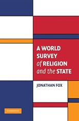 A World Survey of Religion and the State (Cambridge Studies in Social Theory, Religion and Politics)
